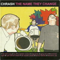 Chrash - The Name They Change