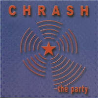 Chrash - The Party