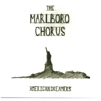 The Marlboro Chorus - American Dreamers